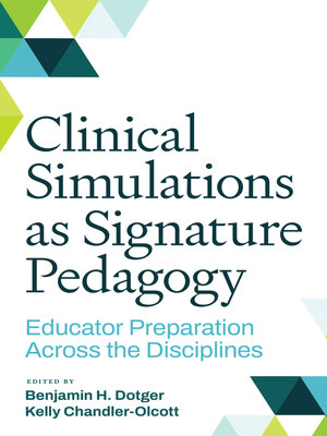 cover image of Clinical Simulations as Signature Pedagogy